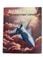Jet Warplanes The Twenty First Century Aircraft Worlds Air Forces Reference Book