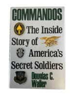 US Special Forces The Commandos Inside Story US Secret Soldiers Reference Book