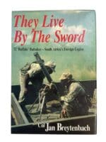 South African The Live By The Sword 32 Buffalo Battalion New Hardcover Reference Book