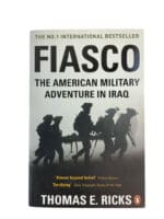US Fiasco The American Military Adventure in Iraq Reference Book