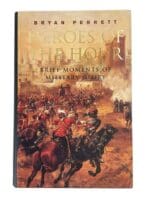 US British Heroes of the Hour Brief Moments of Military Glory Reference Book