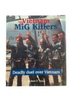 US USAF USN USMC Vietnam MiG Killers Deadly Duel Over Vietnam Used Hardcover Reference Book