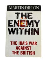 British Irish The Enemy Within The IRAS War Against the British Reference Book