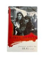 Irish Rebel Hearts Journeys Within the IRAs Soul Toolis Hardcover Reference Book Irish Rebel Hearts Journeys Within the IRAs Soul Toolis Hardcover Reference Book