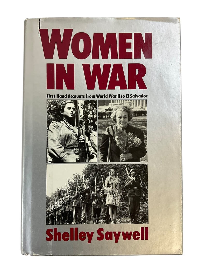 WW2 British Russian Women in War Shelley Saywell Hardcover Reference Book WW2 British Russian Women in War Shelley Saywell Hardcover Reference Book