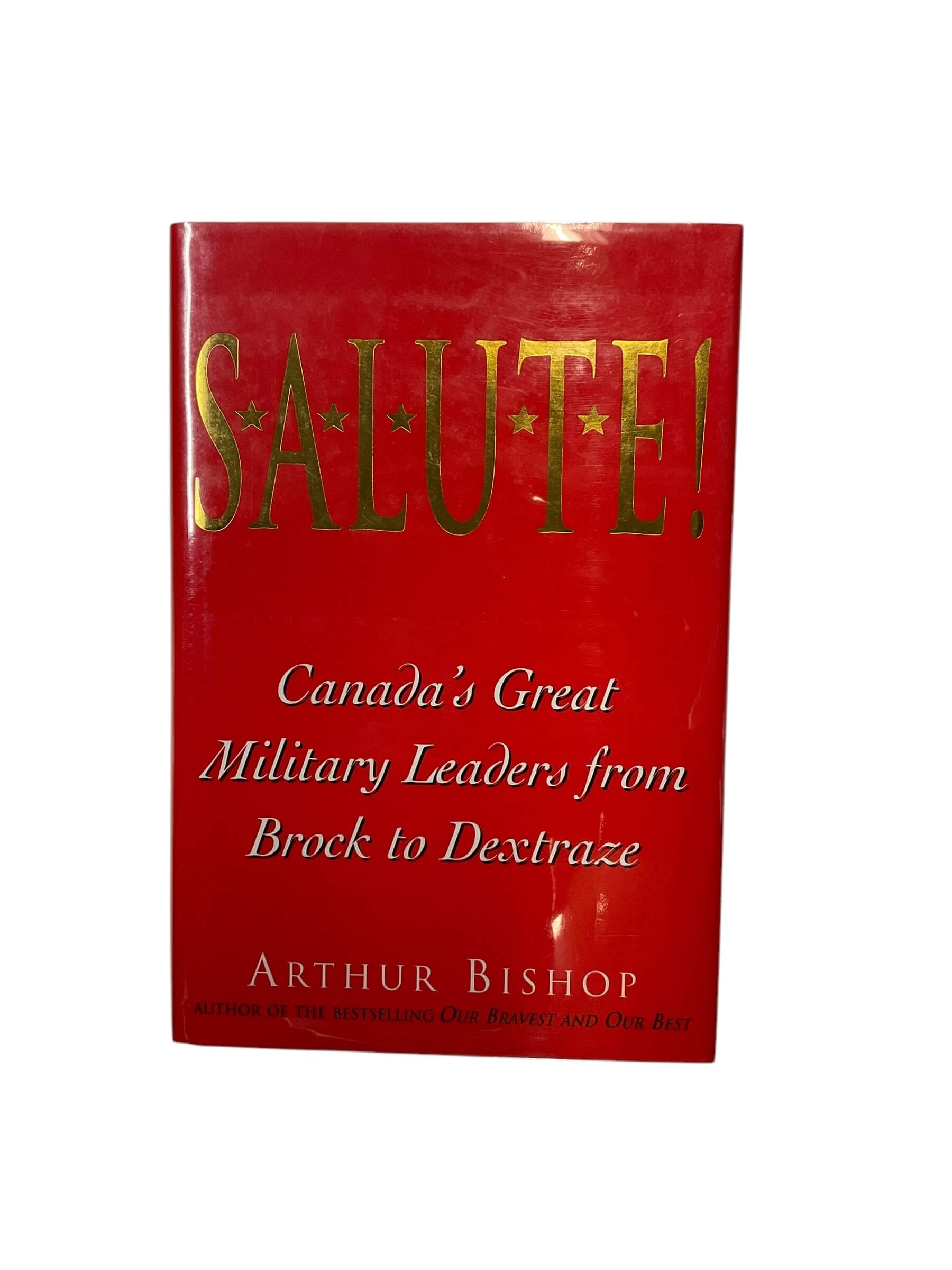 Canadian Salute Canadas Great Military Leaders Hardcover Reference Book Canadian Salute Canadas Great Military Leaders Hardcover Reference Book