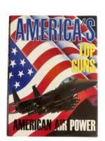 US USAF Americas Top Guns American Air Power Reference Book