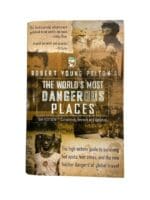 The Worlds Most Dangerous Places Robert Young Pelton 5th Ed SC Reference Book