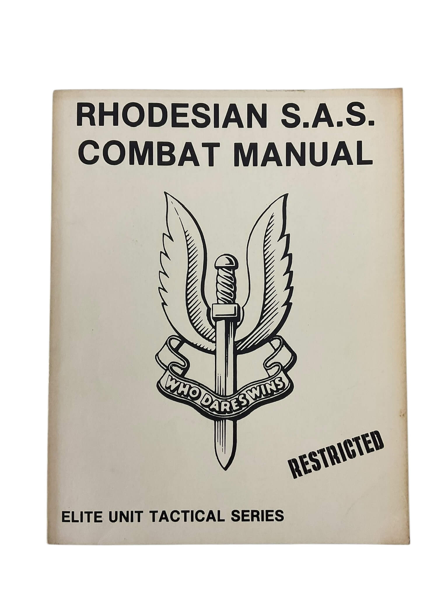 Rhodesian SAS Combat Manual Elite Unit Tactical Series New Softcover Reference Book Rhodesian SAS Combat Manual Elite Unit Tactical Series New Softcover Reference Book