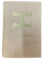 WW2 Canadian Gauntlet to Overlord Ross Munro Hardcover Reference Book