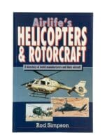 Post Vietnam War US British French Italy Helicopters and Rotorcraft Reference Book