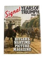 WW2 German Signal Years of Triumph 1940 to 42 Hitler's Wartime Picture Magazine Used HC Reference Book
