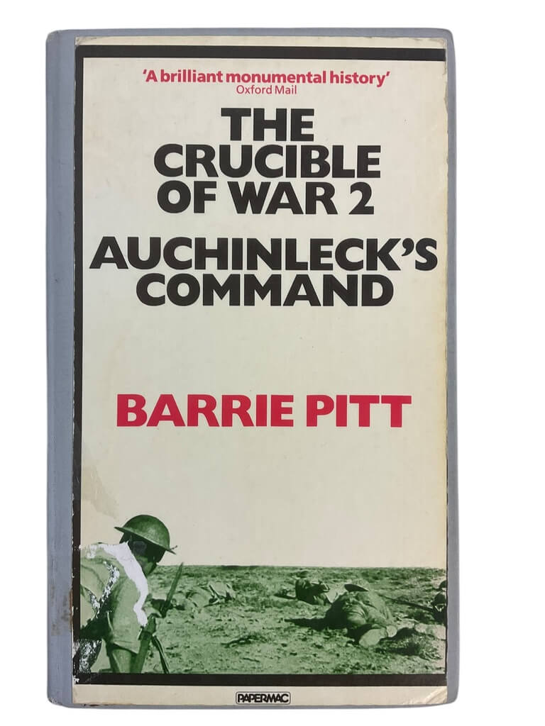 WW2 British German The Crucible Of War Western Dessert Auchinlecks Command Book WW2 British German The Crucible Of War Western Dessert Auchinlecks Command Book