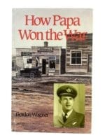 WW2 Canadian RCAF How Papa Won the War Used Soft Cover Reference Book