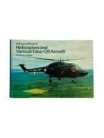 A Source Book of Helicopters and Vertical Take-Off Aircraft Used Hardcover Reference Book