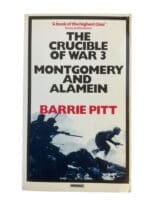 WW2 British German The Crucible Of War Western Dessert Montgomery & Alamein Book WW2 British German The Crucible Of War Western Dessert Montgomery & Alamein Book