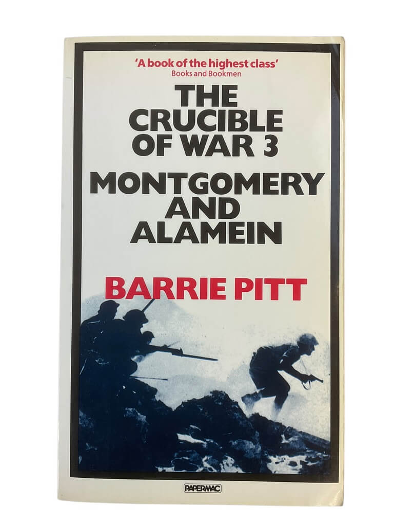 WW2 British German The Crucible Of War Western Dessert Montgomery & Alamein Book WW2 British German The Crucible Of War Western Dessert Montgomery & Alamein Book