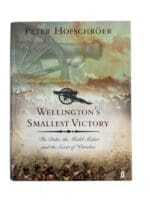 British Napoleonic Wellington's Smallest Victory Used Hardcover Reference Book British Napoleonic Wellington's Smallest Victory Used Hardcover Reference Book