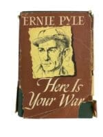 WW2 US Army Ernie Pyle Here Is Your War Book WW2 US Army Ernie Pyle Here Is Your War Book
