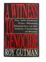 Bosnia a Witness to Genocide Reference Book