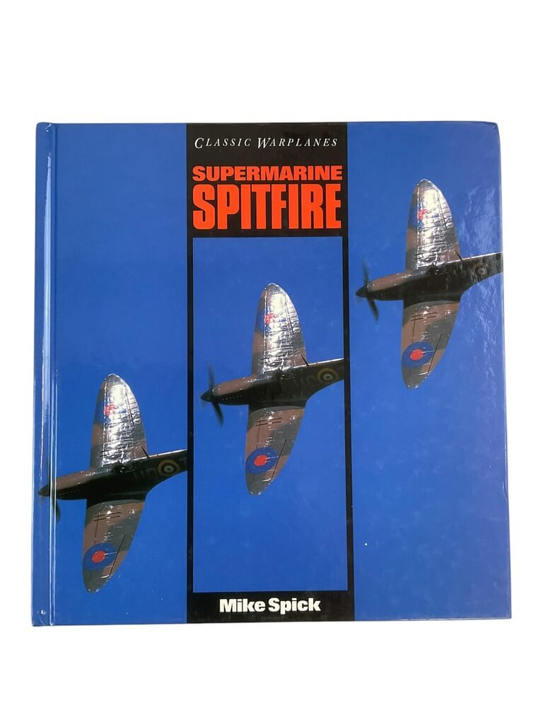 WW2 British Airborne Supermarine Spitfire Mike Spick Hardcover Reference Book WW2 British Airborne Supermarine Spitfire Mike Spick Hardcover Reference Book