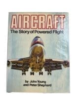 Aircraft Story of Powered Flight British RAF American USAF German Reference Book