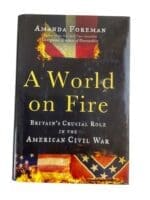 US Civil War A World on Fire Britain's Crucial Role in the American Civil War Used Hardcover Reference Book US Civil War A World on Fire Britain's Crucial Role in the American Civil War Used Hardcover Reference Book