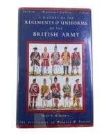 History of Regiments and Uniforms British Army Hard Cover Reference Book