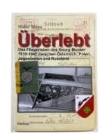 WW2 German Luftwaffe Survived Life of Georg Munker GERMAN TEXT HC Reference Book WW2 German Luftwaffe Survived Life of Georg Munker GERMAN TEXT HC Reference Book