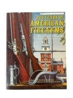 200 Years of American Firearms Used Softcover Reference Book 200 Years of American Firearms Used Softcover Reference Book