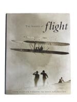 The History Of Flight From Aviation Pioneers To Space Exploration Reference Book