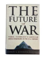 US The Future of War Power Technology and US Wold Dominance HC Reference Book