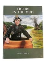 WW2 German Panzer Tigers In The Mud Otto Carius Reference Book WW2 German Panzer Tigers In The Mud Otto Carius Reference Book