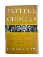 WW2 British German US Fateful Choices Ian Kershaw Hardcover Reference Book