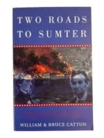 US Civil War Two Roads To Sumter Used Softcover Reference Book US Civil War Two Roads To Sumter Used Softcover Reference Book