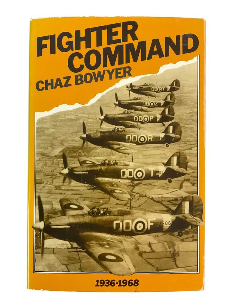 WW2 British RAF Fighter Command Chaz Bowyer 1936 1968 HC Reference Book WW2 British RAF Fighter Command Chaz Bowyer 1936 1968 HC Reference Book