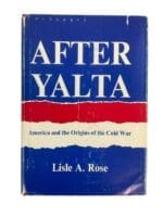 WW2 US After Yalta America & Origins Of The Cold War Book