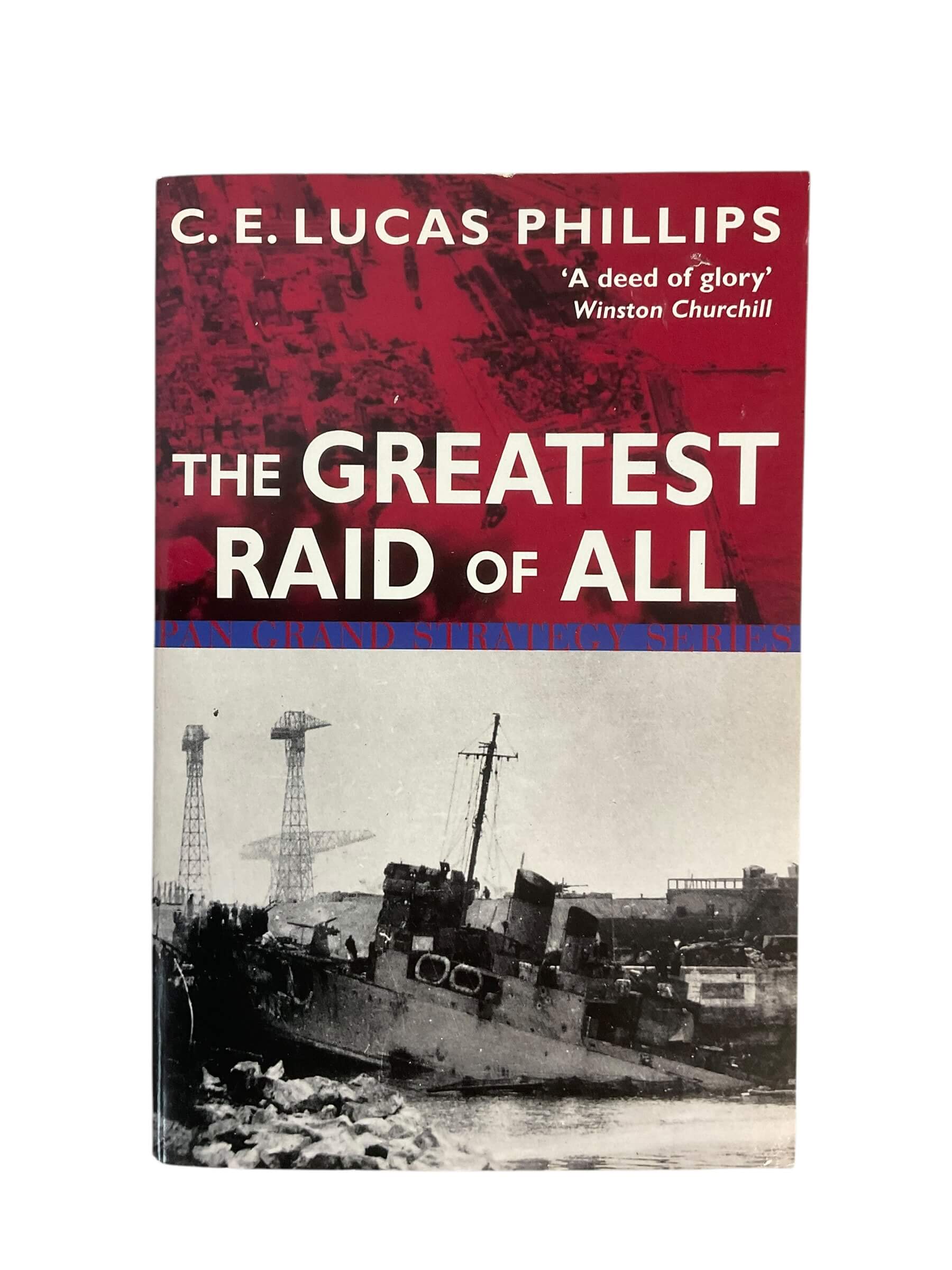 WW2 British The Greatest Raid of All C E Lucas Phillips Softcover Reference Book WW2 British The Greatest Raid of All C E Lucas Phillips Softcover Reference Book