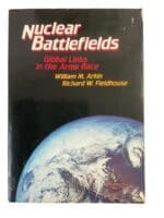 Cold War - Nuclear Battlefields Global Links in the Arms Race Reference Book
