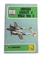 WW2 US USAAF American Aircraft of WW2 KG Munson Softcover Reference Book
