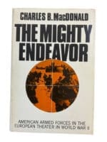 WW2 US The Mighty Endeavor Charles B MacDonald Hardcover Reference Book