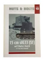 WW2 German 15cm PzKpfw SF Panzer Nuts & Bolts Vol 19 Book