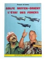 Golfe Moyen Orient L'Etat Des Forces (in French) Reference Book