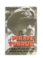 WW2 British RN Navy The Pirate of Tobruk Alfred B Palmer HC Reference Book WW2 British RN Navy The Pirate of Tobruk Alfred B Palmer HC Reference Book