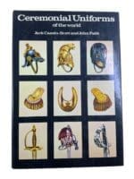 British Ceremonial Uniforms of the World Reference Book British Ceremonial Uniforms of the World Reference Book
