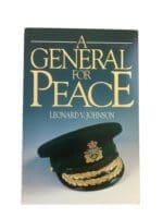 WW2 Canadian RCAF A General for Peace Johnson Softcover Reference Book
