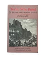 French Revolution Twelve Who Ruled Reference Book