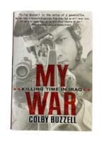 US Army Iraq My War Killing Time in Iraq Reference Book