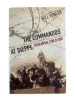 WW2 British Commandos at Dieppe Rehearsal for D-Day Will Fowler Reference Book