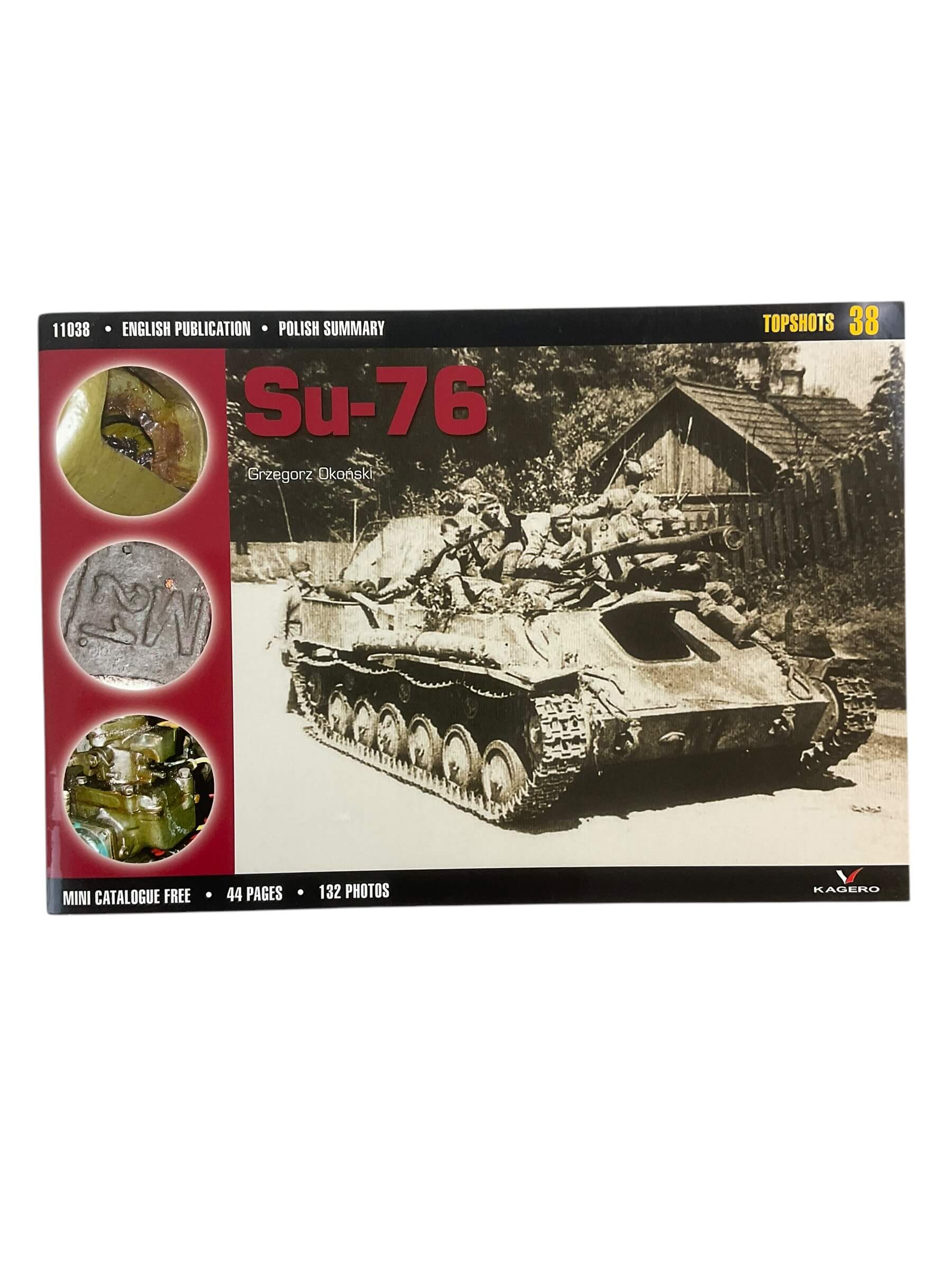 WW2 Russian Su-76 Kagero Reference Book WW2 Russian Su-76 Kagero Reference Book